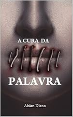 Capa de A CURA DA PALAVRA