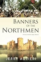 Banners of the Northmen 1719511306 Book Cover