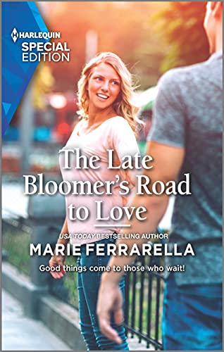 The Late Bloomer's Road to Love (By: Marie Ferrarella)