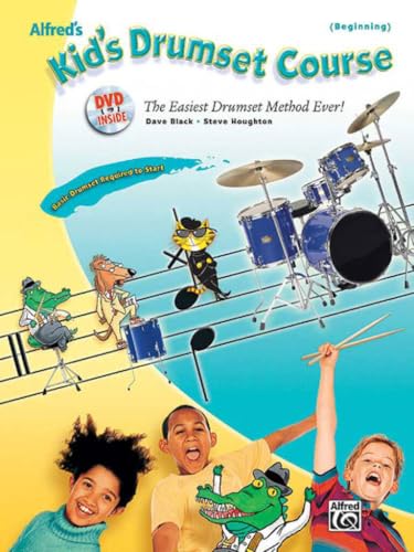 Alfred's Kid's Drumset Course: The Easiest Drumset Method Ever!, Book & Online Video/Audio