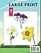 How to Draw Flowers For Beginners: Step By Step Flowers Drawing For Adults And kids With Easy Instructions To Draw Beautiful Flowers like Tulips, Sunflowers, Roses, Lilies And More (LARGE PRINT)