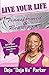 Live Your Life Transformed and Repurposed: Real Talk Wisdom for Creating Change and Living a Dynamic Life