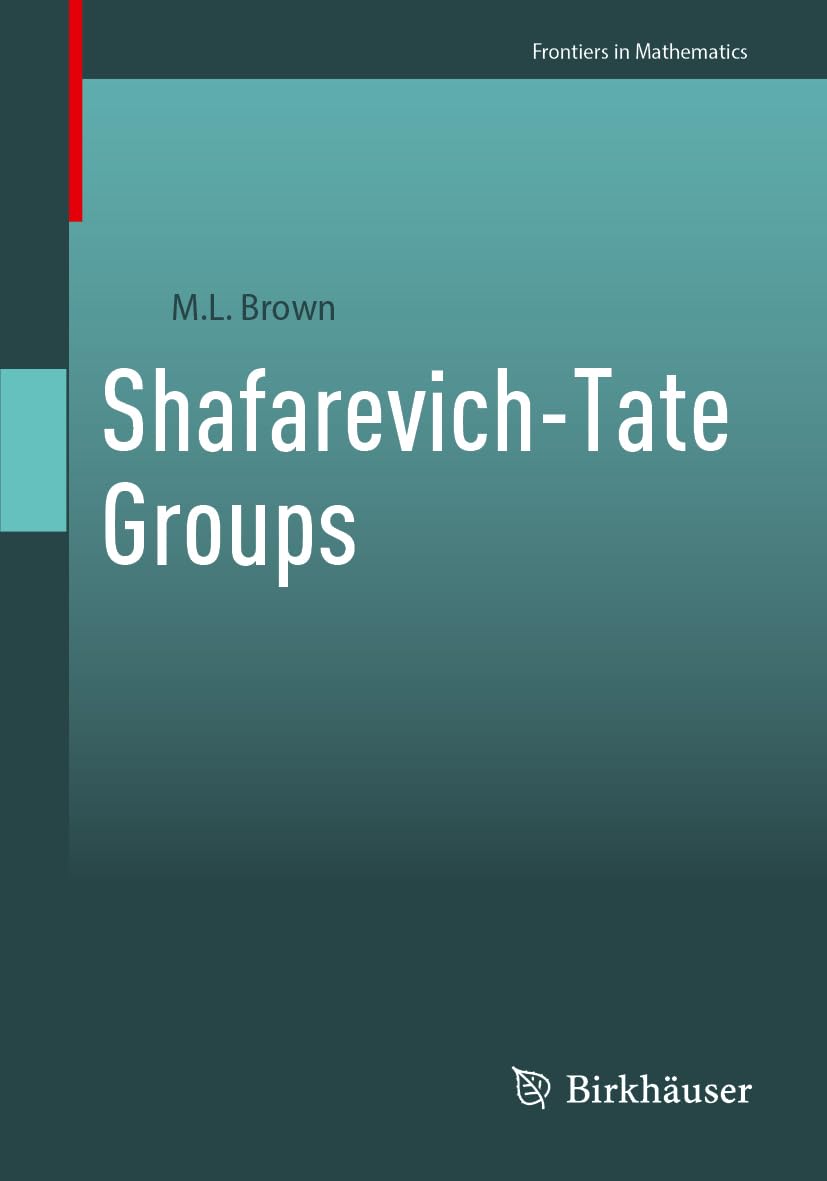 Shafarevich-Tate Groups (Frontiers in Mathematics)