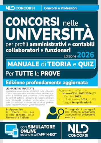 Concorsi nelle università. Manuale di teoria e quiz per la preparazione ai concorsi nelle università per profili amministrativi e contabili 2026