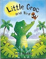 Little croc and bird 1848121199 Book Cover