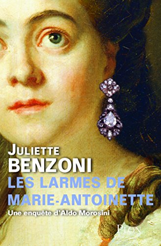 Télécharger Les larmes de Marie-Antoinette Gratuit