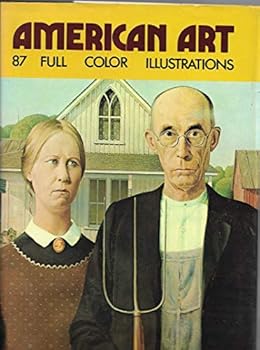 Hardcover American Art: 87 Full Color Illustrations Book