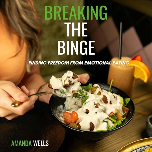 Breaking the Binge by Amanda Wells episode artwork