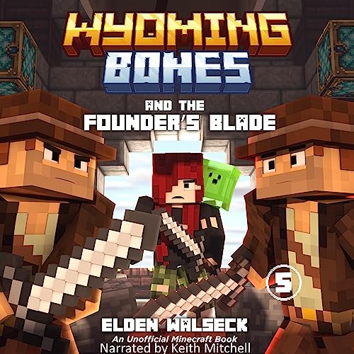 Elden Walseck - Wyoming Bones and the Founder's Blade episode artwork