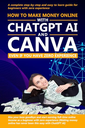 How to make money online with ChatGPT AI and Canva even if you ha...