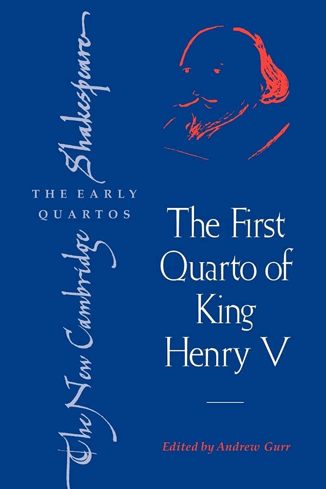 NCSQ: First Quarto of King Henry V (The New Cambridge Shakespeare: The Early Quartos)