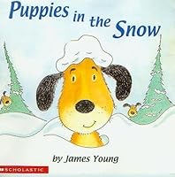 Puppies in the snow 0439449065 Book Cover