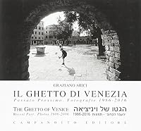 Il ghetto di Venezia. Passato prossimo. Fotografie 1989-2016-The ghetto of Venice. Recent past. Photos 1986-2016 8845615626 Book Cover
