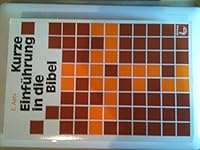 Kurze Einführung in die Bibel 3879820813 Book Cover