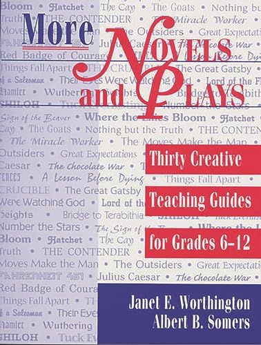 More Novels and Plays: Thirty Creative Teaching Guides for Grades 612