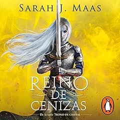 Reino de cenizas [Kingdom of Ash] Audiolibro Por Sarah J. Maas arte de portada