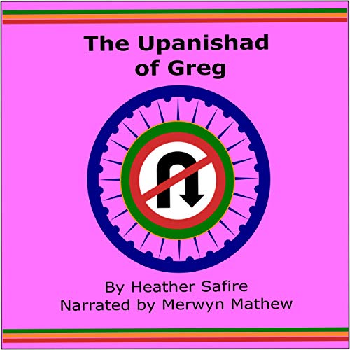 The Upanishad of Greg by Heather Safire episode artwork