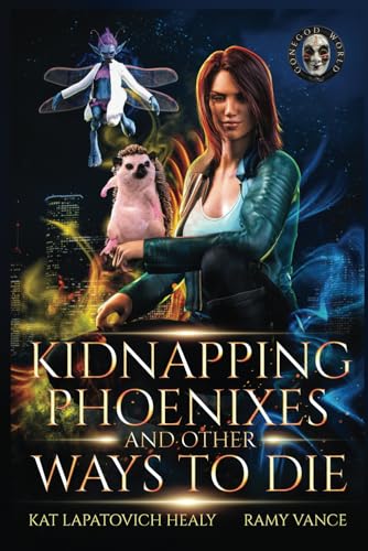 Cover of Kidnapping Phoenixes and Other Ways to Die: Volume IV