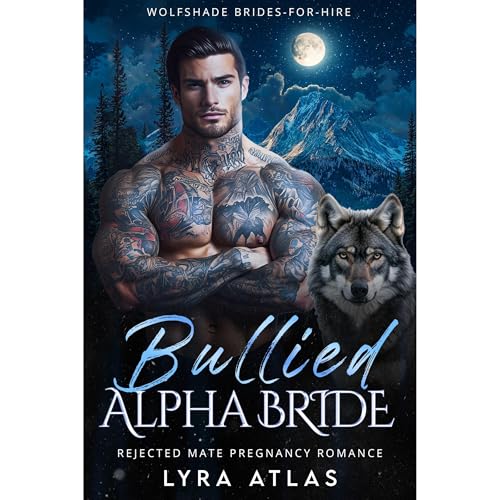 Bullied Alpha Bride by Lyra Atlas episode artwork