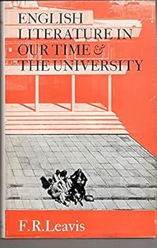 Hardcover English literature in our time & the university (The Clark lectures) Book
