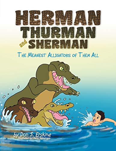 Herman, Thurman, and Sherman: The Meanest Alligators of Them All