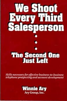 Paperback We Shoot Every Third Salesperson: The Second One Just Left Book