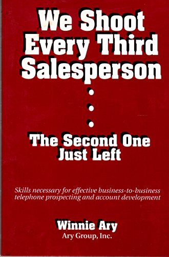 We Shoot Every Third Salesperson: The Second One Just Left