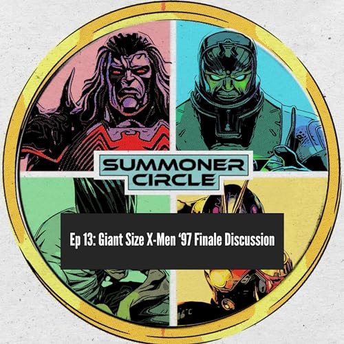 Ep 13: Giant Size X-Men '97 Finale Discussion