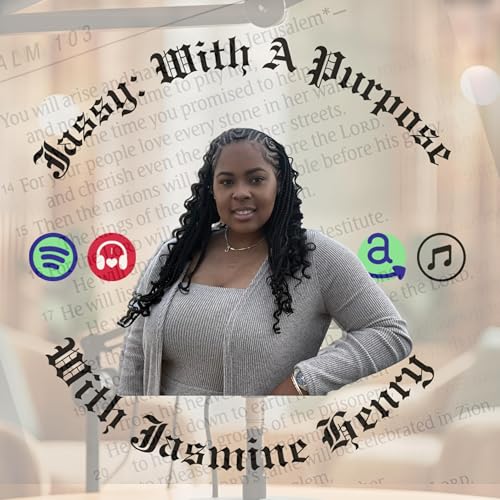 Jassy: With A Purpose Podcast Por JasmineABarnette arte de portada