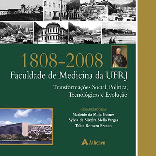 1808-2008 – Faculdade de Medicina da UFRJ:
