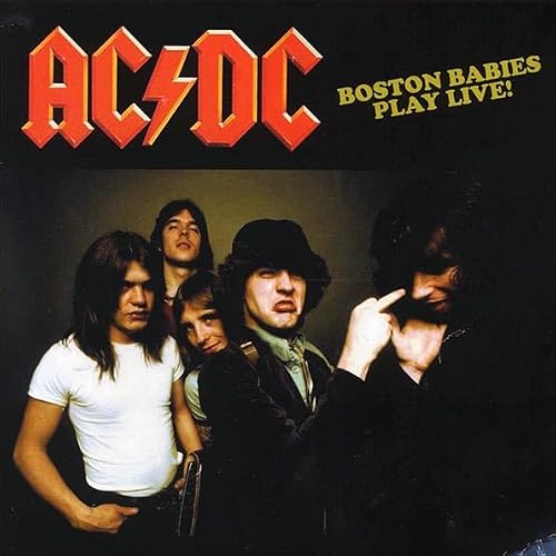 Album Art for AC/DC : BOSTON BABIES PLAY LIVE - NEW SEALED VINYL LP by AC/DC
