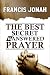 THE BEST SECRET TO ANSWERED PRAYER