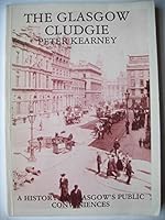 Glasgow Cludgie: Social History of Glasgow's Public Conveniences 090691714X Book Cover