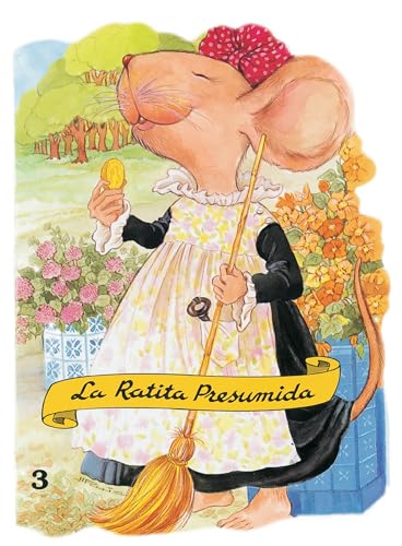 La ratita presumida – Cuento clásico ilustrado para niños | Relato tradicional con encanto para compartir en familia (a partir de 3 años) (Troquelados clásicos)
