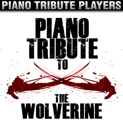 Play Piano Tribute to The Wolverine by Piano Tribute Players on Amazon ...
