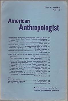 American Anthropologist, vol. 67, no. 2 (April 1965) (Peasant Society & Limited Good; Dell Hymes on North Pacific Coast Poems; Evon Vogt on Zinacantan; Laura Nader on Shia Islam vs. Zapotec)