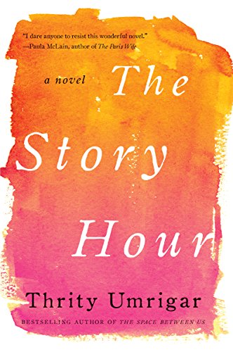 The Story Hour: A Powerful Literary Fiction of Two Women, Immigrant Friendship, Secrets, and Betrayal (P.S. (Paperback))
