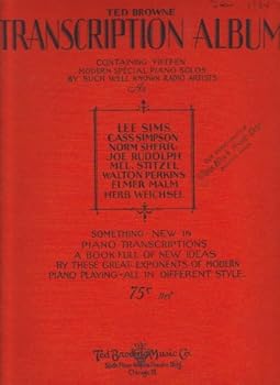Paperback Ted Browne Transcription Album Containing Fifteen Modern Special Piano Solos Book