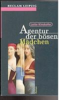Agentur der boesen Maedchen Roman. Reclams Universal-Bibliothek; Bd. 1649 3379016497 Book Cover
