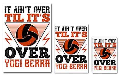 UDNAG Untearable Waterproof Stickers 155GSM 'Vollyball | It ainÕt Over Õtil itÕs overÓ Yogi Berra' A4 x 1pc, A5 x 1pc & A6 x 2pc