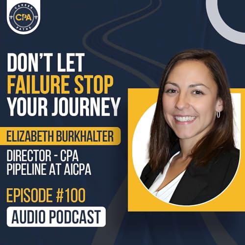 Ep.100: Don’t let failure stop your journey.