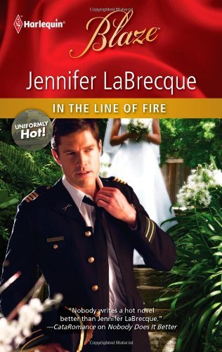 In the Line of Fire (Uniformly Hot! Book 17) - Kindle edition by ...