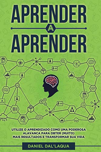 Aprender a Aprender: Utilize o aprendizado como uma poderosa alav...