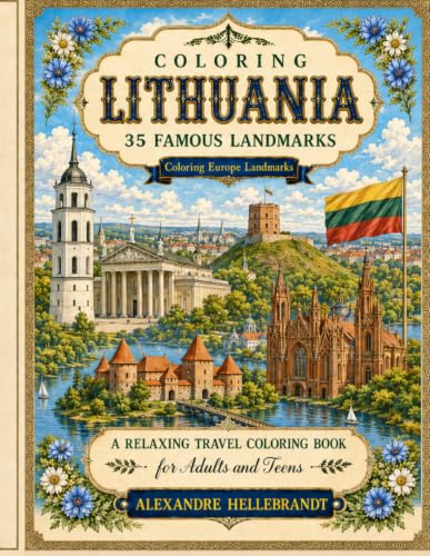 Coloring Lithuania: 35 Famous Landmarks (Coloring Europe Landmark...