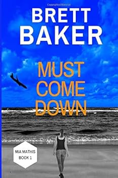 Paperback Must Come Down (Mia Mathis) Book