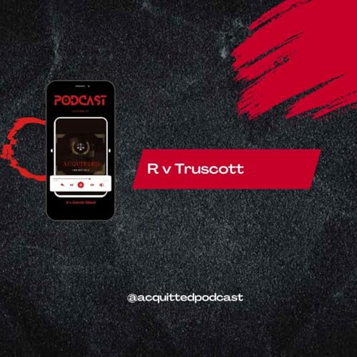 Justice Revisited: The Acquittal of Steve Truscott