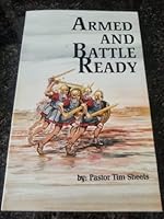 Armed and Battle Ready B000FIBBRS Book Cover