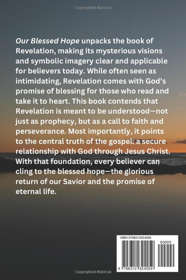 Our Blessed Hope: Unlocking the mysteries of Revelation - Image 2