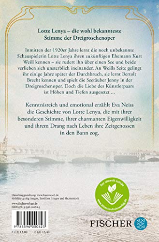 Lotte Lenya und das Lied des Lebens: Die Frau, die Kurt Weill und Bertolt Brecht ihre Stimme schenkte