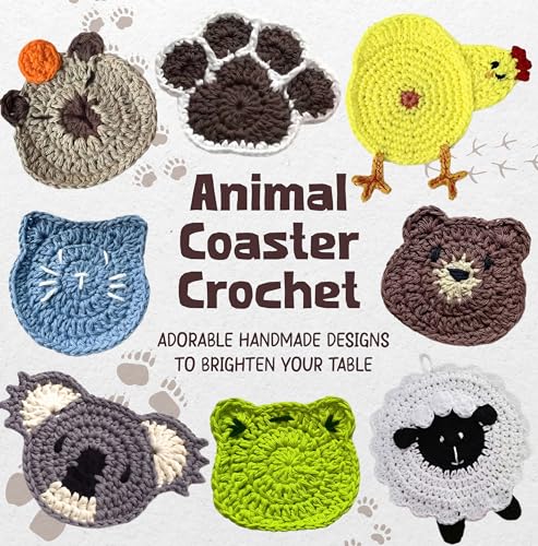 Animal Coaster Crochet: Adorable Handmade Designs to Brighten Your Table